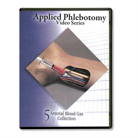 Applied Phlebotomy DVD Series 5: Arterial Blood Gas Collection