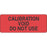 Label Paper Removable Calibration Void 2 1/4" X 7/8" Fl. Red 1000 Per Roll