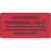 Label Paper Permanent Authorized Personnel 2" X 1" Fl. Red 500 Per Roll