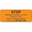 Label Paper Permanent Label Stop Package 2 1/4" X 7/8" Orange 1000 Per Roll