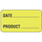 Label Paper Permanent Date ___ Product___ 1 5/8" X 7/8" Fl. Yellow 1000 Per Roll