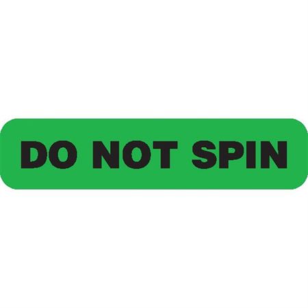 Do Not Spin DO NOT SPIN" - Green with black text - 1.625"W x 0.375"H