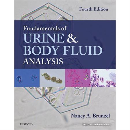 Fundamentals of Urine & Body Fluid Analysis 4th-Ed Fundamentals of Urine & Body Fluid Analysis, 4th Edition