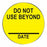 Health Care Logistics Do Not Use Beyond Labels - DO NOT USE BEYOND Labels with Blank Date, Yellow with Black Text - 18333