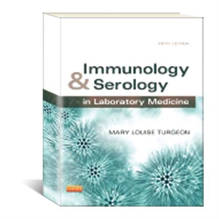 Immunology and Serology in Laboratory Medicine - 5th Edition Immunology & Serology in Laboratory Medicine