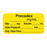 Anesthesia Label, With Experation Date, Time, And Initial, Paper, Permanent, "Precedex Mg/Ml", 1" Core, 1-1/2" X 3/4", Yellow, 500 Per Roll