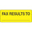 Label Paper Permanent Fax Results To 2 1/4" X 7/8" Yellow 1000 Per Roll