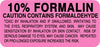 Centurion Centurion Formalin Laboratory Labels - Fluorescent Pink 10% Formalin Caution Label - LL1069P