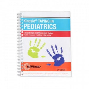 Kinesio Kinesio Taping in Pediatrics Fundamentals and Whole Body - KINESIO, PEDIATRIC MANUAL - BK5