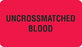 MarketLab Blood Bank Labels - LABEL, BLOOD, UNCROSSMATCHED, RED - 0332