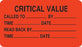 MarketLab Clerical Medical Labels - LABEL, CRITICAL VALUE (READ BACK BY) - 0845