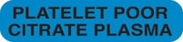 MarketLab Heme / Coag Labels - LABEL, PLATELET POOR CITERATE PLASMA, BLUE - 6753