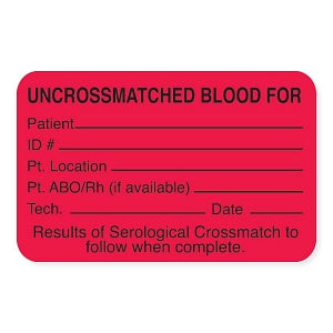 MarketLab Blood Bank Labels - LABEL, UNCROSSMATCHED BLOOD FOR, RED - 6781