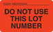 MarketLab Lot Signal Label - LABEL, DO NOT USE, FLOURESCENT ORANGE - 8030