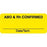 Blood Bank Labels ABO & Rh CONFIRMED" - Yellow with black text - 1.5"W x 0.64"H