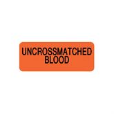 Blood Bank Labels Uncrossmatched Blood" - FL Red - 2.25"W x 0.875"H