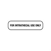 Pharmacy Communication Labels Intrathecal Use Only" - White - 1.5"W x 0.375"H