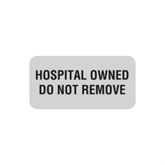 Defective/Out of Service/Do Not Remove Labels Hospital Owned Do Not Remove" - White - 2"W x 1"H