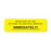 Central Service Labels Return to Central Service Immediately" - FL Yellow - 3"W x 0.88"H