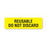 Central Service Labels Reusable Do Not Discard" - FL Yellow - 3"W x 0.88"H