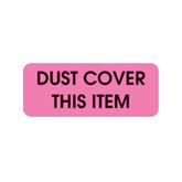 Central Service Labels Dust Cover This Item" - FL Pink - 2.25"W x 0.88"H