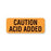 Caution Labels Caution Acid Added" - FL Orange - 2.25"W x 0.88"H