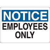 Notice Signs Notice: Employees Only