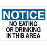 Notice Signs Notice: No Eating or Drinking in This Area