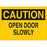 Caution Open Door Slowly Sign Sign, Caution, Open door slowly, 7"x10