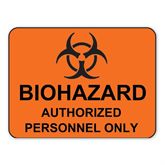 Warning Sign Biohazard Authorized Personnel Only" - Orange