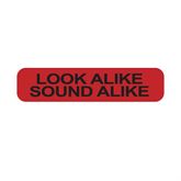 High Alert Labels LOOK ALIKE SOUND ALIKE