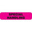 Phlebotomy/Specimen Receiving Labels SPECIAL HANDLING" - Fluorescent pink with black text - 1.625"W x 0.375"H