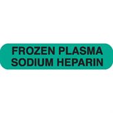 Chemistry Labels FROZEN PLASMA SODIUM HEPARIN" - Green with black text - 1.625"W x 0.375"H