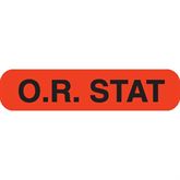 Clerical Medical Labels O.R. STAT" - Orange with black text - 1.625"W x 0.375"H