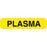 Chemistry Labels PLASMA" - Yellow with black text - 1.625"W x 0.375"H