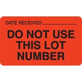 Lot Signal Labels DO NOT USE THIS LOT NUMBER" - Fluorescent orange with black text and area for date rec'd - 2.5"W x 1.5"H