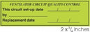 MES, Inc. "Ventilator Circuit Quality Control" Labels - Ventilator Circuit Quality Control Label - 2528