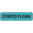 Label Paper Removable Citrated Plasma 1" Core 1 1/4" X 5/16" Blue 760 Per Roll