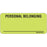 Label Paper Removable Personal Belonging 1" Core 2 1/4" X 1 Fl. Chartreuse 420 Per Roll