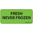 Label Paper Removable Fresh Never Frozen 1" Core 2 1/4" X 1 Fl. Green 420 Per Roll