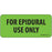 Label Paper Removable For Epidural Use 1" Core 2 1/4" X 1 Fl. Green 420 Per Roll