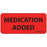 Label Paper Permanent Medication Added 1" Core 2 1/4" X 1 Fl. Red 420 Per Roll