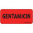 Label Paper Permanent Gentamicin 1" Core 2 1/4" X 1 Fl. Red 420 Per Roll