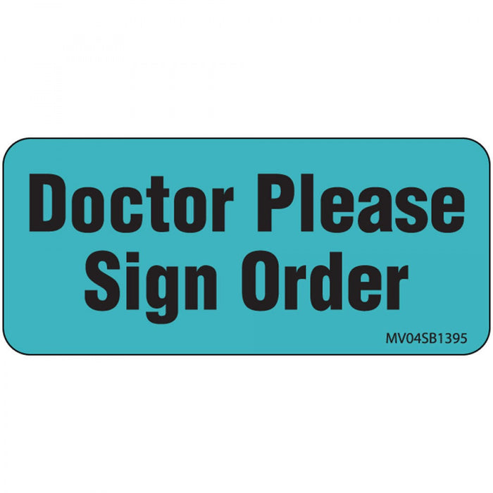 Label Paper Removable Doctor Please Sign 1" Core 2 1/4" X 1 Blue 420 Per Roll