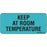 Label Paper Removable Keep At Room 1" Core 2 1/4" X 1 Blue 420 Per Roll