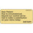 Label Paper Removable Dear Patient Due 1" Core 2 1/4" X 1 Tan 420 Per Roll