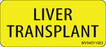 Label Paper Permanent Liver Transplant 1" Core 2 1/4" X 1 Yellow 420 Per Roll