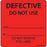 Label Paper Permanent Defective Do Not 1" Core 2 7/16" X 2 1/2" Fl. Red 400 Per Roll