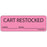 Label Paper Removable Cart Restocked Date 1" Core 2 15/16" X 1 Fl. Pink 333 Per Roll