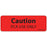 Label Paper Permanent Caution Pca Use 1" Core 2 15/16" X 1 Fl. Red 333 Per Roll